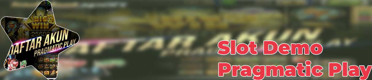Akun slot demo pragmatic