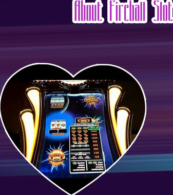 Fireball slots
