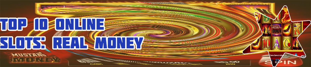 Real money slot machine games online
