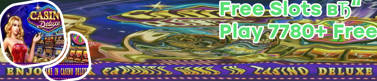 Slot online free casino games